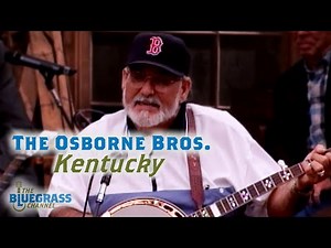 The Osborne Brothers sing "Kentucky"