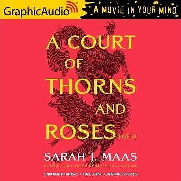 A Court of Thorns and Roses 1 by Sarah J. Maas (GraphicAudio Sample) - Dramatized Adaptation