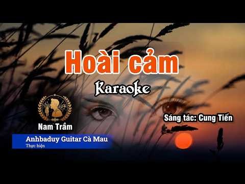 Hoài cảm | Karaoke | Tone Nam Trầm - Bbm | Sáng tác: Cung Tiến | Anhbaduy Guitar - Cà Mau