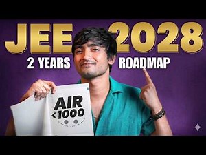 PERFECT 2-year ROADMAP to Crack IIT JEE 2028! #iitjee