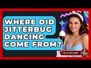 Where Did Jitterbug Dancing Come From? - Im a 50s Baby