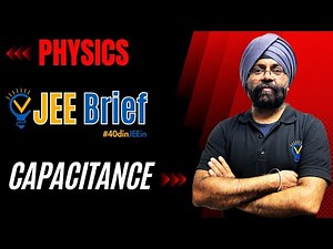 JEE Brief: Capacitance in one shot | Vora Classes | JEE | JEE ADVANCED | IIT | CBSE #40dinJEEin