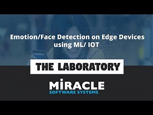 Emotion/Face Detection on Edge Devices using ML/IoT | The Laboratory