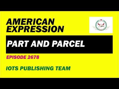 American Expression E2678 Part and parcel
