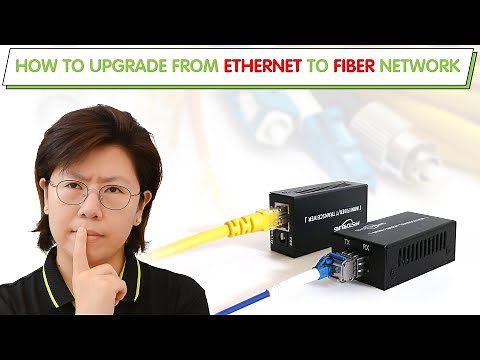 Upgrading from Ethernet to Fiber Optic Network: Step-by-Step