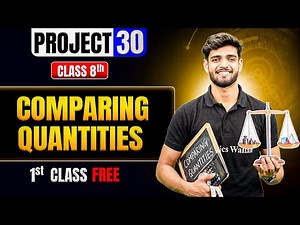 ⚡️Project 30 Class 8 Maths Comparing Quantities || PRIYANSHU SIR 🎯