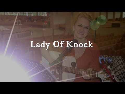 Lady of Knock - acoustic with lyrics