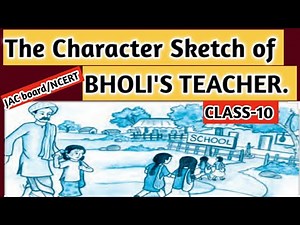 The Character Sketch of Bholi's teacher|Sulekha teacher character sketch |Class-10 |Jac Board/NCERT