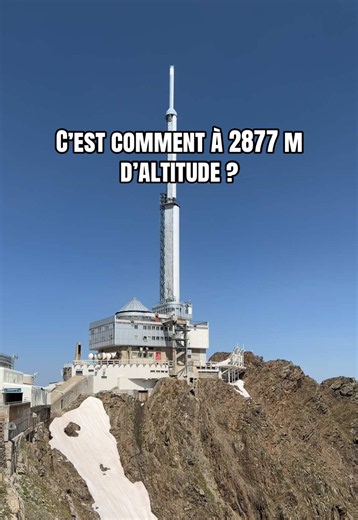 Pic du Midi à 2877 m : que voit-on au sommet ?