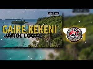 JAROL LOCAL - Gaire Kekeni (2025) PNG LATEST MUSIC 2025