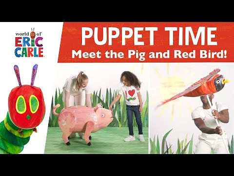 Pig & Red Bird | Meet the Puppets | The World of Eric Carle