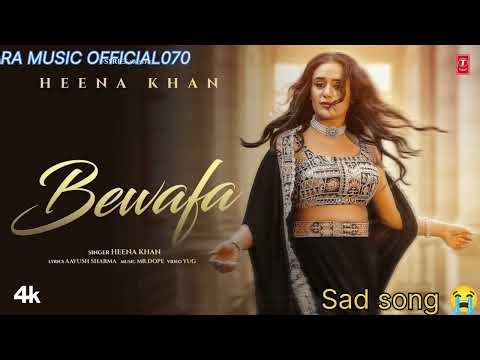 BEWAFA (Official Music Video) | HEENAKHAN |LATEST PUNJABI SONGS 2025