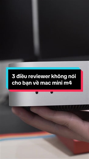 Điều cần biết về Mac Mini M4 sau 20 triệu đầu tư