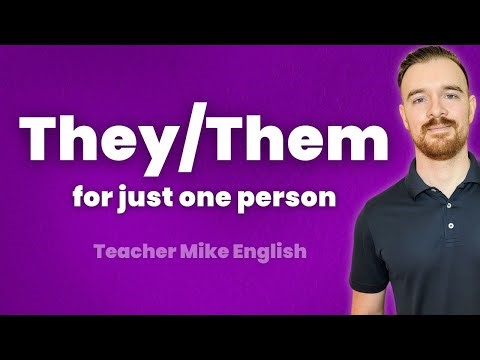 The Singular THEY (why we use THEY for just one person)