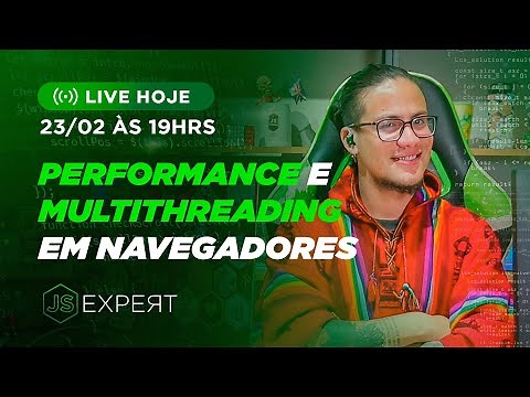 Performance e multithreading em navegadores + ECMAScript Modules em Web Workers||Erick Wendel