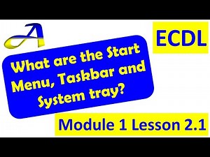 Desktop, Start Menu, Taskbar and System Tray, Lesson 2.1 ECDL/ICDL Module 1, Computer essentials