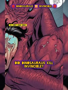 1.4K views · 11 reactions |  Did DINOSAURAUS Kill INVINCIBLE?  | All About Comic Books | Facebook