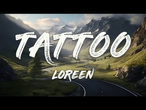 Loreen - Tattoo (Lyrics)