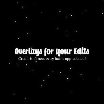 Overlay For Edits | Particle Effects | 🫧