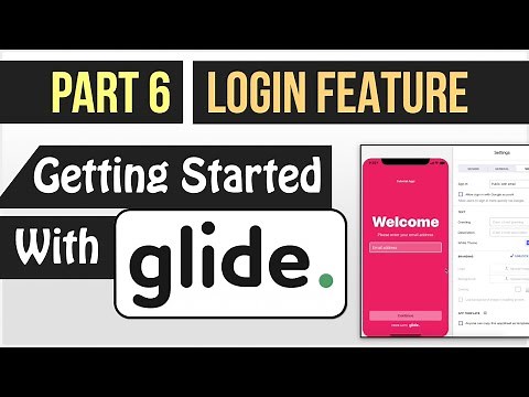 Setting Up Login In Your Glide App - (Getting Started With Glide - Part 6)