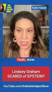 Lindsey Graham 'FRIGHTENED' of EPSTEIN?