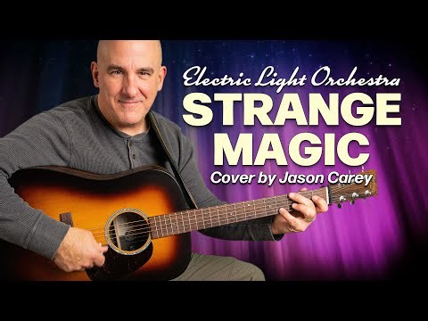 Strange Magic - ELO Acoustic Cover | One-Guitar Arrangement by Jason Carey