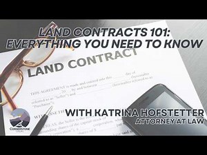 Land Contracts 101: Everything You Need to Know