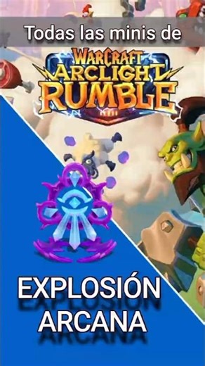 Todas las minis de Warcraft Rumble : Explosión Arcana