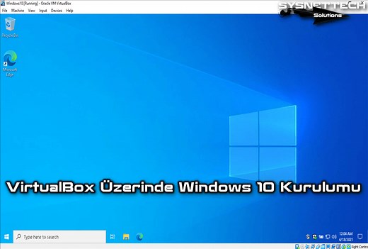 Oracle VM VirtualBox ile Windows 10 Kurulumu | Çok Basit!