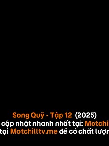 Song Quỹ - Tập 12 (Full HD - Vietsub)#phimhaymoingay #phimtrungquoc #nguthuhan #hadu