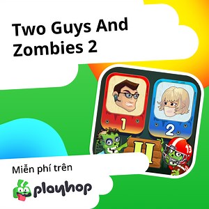 Two Guys And Zombies 2: Chơi trực tuyến miễn phí trên Playhop