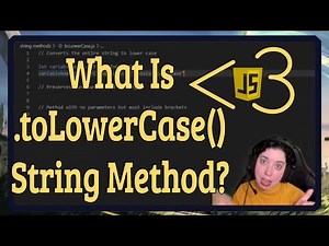 What is the .toLowerCase() String Method? | JavaScript in LESS-THAN 3 | JavaScript Beginner Series