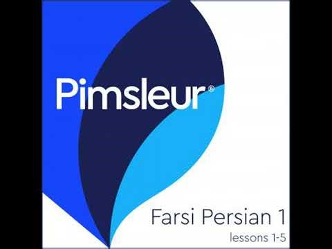 Pimsleur Farsi Persian Level 1 Lessons 1-5: Learn to Speak and Understand Farsi Persian with