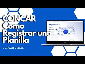 🔵 🟣 CONCAR CB 2022 🔶 COMO REGISTRAR UNA PLANILLA