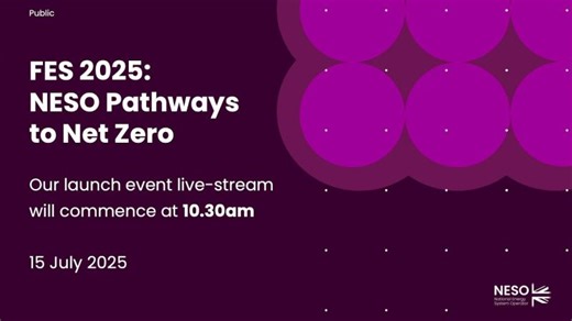 Live launch of Future Energy Scenarios 2025: Key messages and clean electricity solutions | National Energy System Operator posted on the topic | LinkedIn