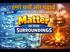Class 9 Science Chapter 1 | Matter in Our Surroundings | Full Explanation in Hindi #science