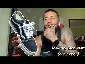 Best way to lace up shoes | How to lace vans | Old skools