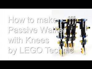 How to make Passive Walker with Knees by LEGO Technic