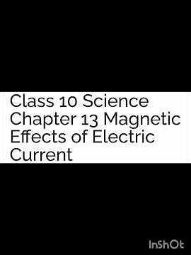 CLASS 10TH SCIENCE CHAPTER 13 MAGNETIC EFFECTS OF ELECTRIC CURRENT