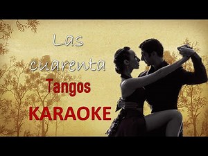 Las cuarenta (TANGO-KARAOKE)