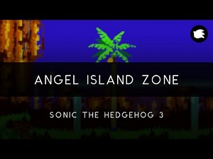 Sonic the Hedgehog 3: Angel Island Zone Arrangement