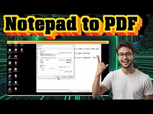 How To Convert Notepad Into PDF | Simple Guide (2025)
