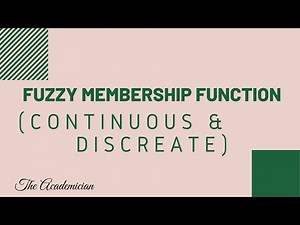 [FL 9] Fuzzy membership function (Continuous and discreate)