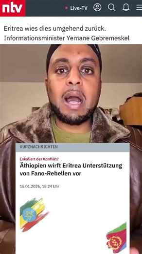 Abraham Kesete Mehari | Breaking News Eritrea Ethiopia Conflict N-tv Report 15.01.2026 | Instagram
