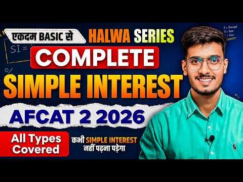 Complete Simple Interest for AFCAT 2 2026 | AFCAT Halwa Series | Defence Mania | AFCAT 2 2026 Maths