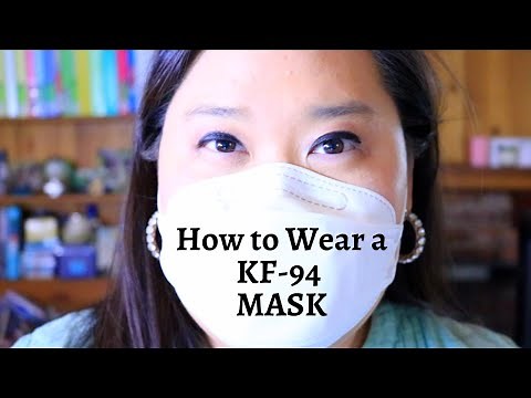 How to Wear the KF-94 Mask I Tutorial I Getting Ready for Life after Quarantine
