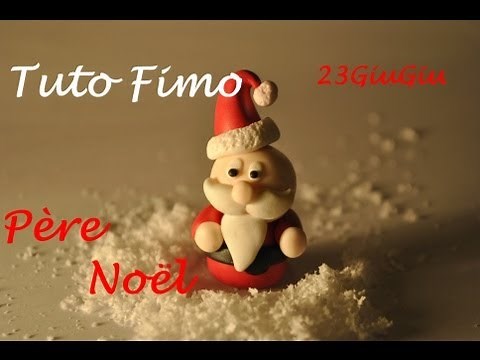 Tuto Fimo Noël : Le Père Noël (Chibi)