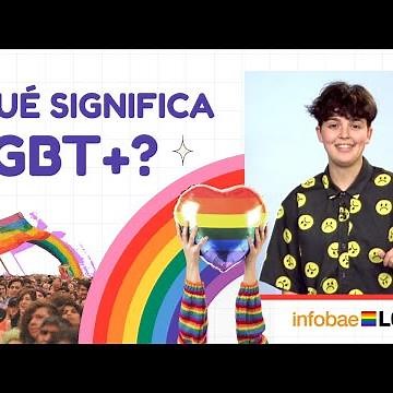 ¿Qué significan las siglas LGBT+?