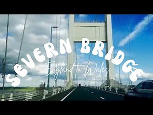 The Fascinating Story of the Severn Bridge: Building an Iconic Link Between England and Wales