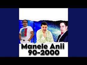 manele vechi de petrecere